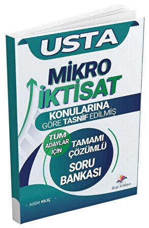 Dizgi Kitap USTA KPSS A Grubu Mikro İktisat Soru Bankası Konularına Göre Çözümlü - Adem Kılıç Dizgi Kitap