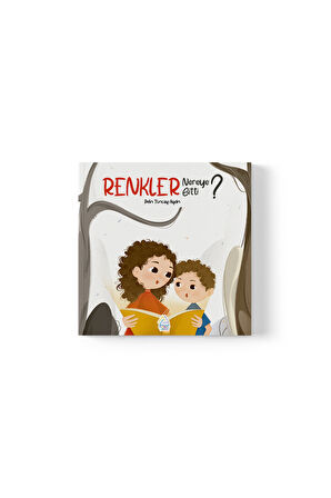 Pelin Tunçay Aydın -   Renkler Nereye Gitti