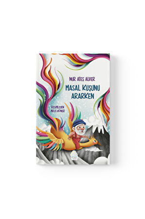 Nur Ateş Alver - Masal Kuşunu Ararken