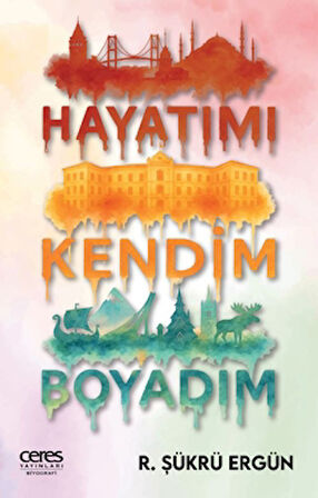 Hayatımı Kendim Boyadım