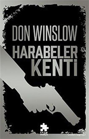 Harabeler Kenti / Don Winslow