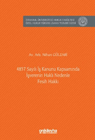 4857 Sayılı İş Kanunu Kapsamında İşverenin Haklı Nedenle Fesih Hakkı