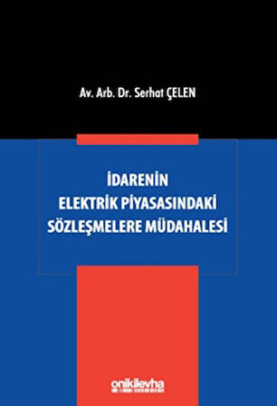 İdarenin Elektrik Piyasasındaki Sözleşmelere Müdahalesi