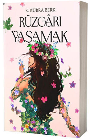 Rüzgarı Yaşamak (Karton Kapak) / K. Kübra Berk
