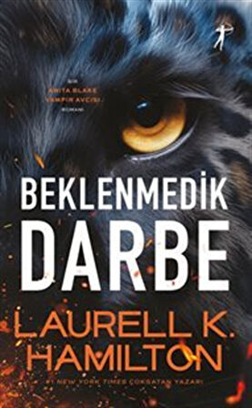 Beklenmedik Darbe / Laurell K. Hamilton