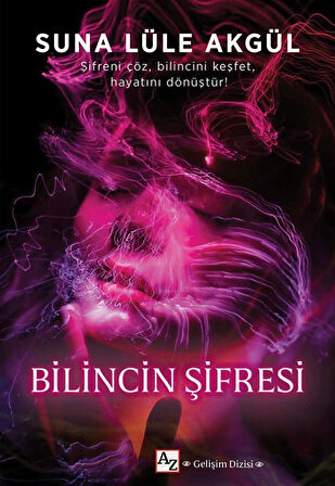 Bilincin Şifresi / Suna Lüle Akgül