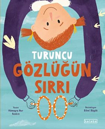 Turuncu Gözlüğün Sırrı