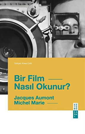 Bir Film Nasıl Okunur? / Jacques Aumont