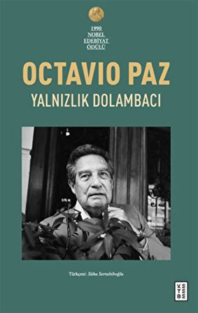 Yalnızlık Dolambacı / Meksika'da Yaşam ve Düşünce / Octavio Paz