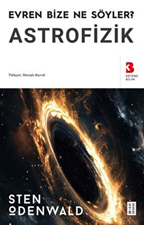 Astrofizik / Evren Bize Ne Söyler? / Sten Odenwald