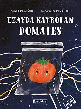 Uzayda Kaybolan Domates / Elif Sevli Özer