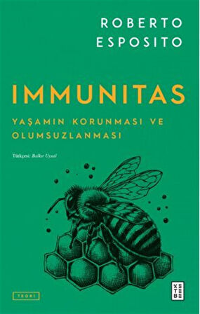 Immunitas / Yaşamın Korunması ve Olumsuzlanması / Roberto Esposito