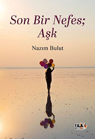 Son Bir Nefes; Aşk