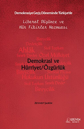 Demokrasiye Geçiş Döneminde Türkiye’de Liberal Düşünce ve Hür Fikirler Mecmuası