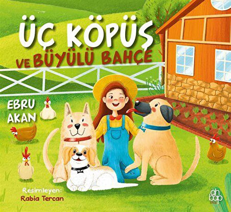 Üç Köpüş ve Büyülü Bahçe / Ebru Akan