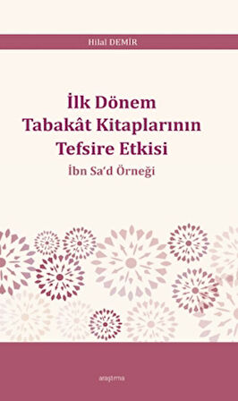 İlk Dönem Tabakât Kitaplarının Tefsire Etkisi