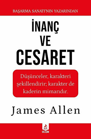 İnanç ve Cesaret / James Allen