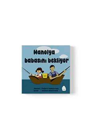 Tuğçe Demirtaş - Manolya Babasını Bekliyor