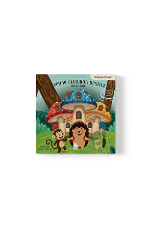 Merve Öner - Orman Okulunda Dostluk