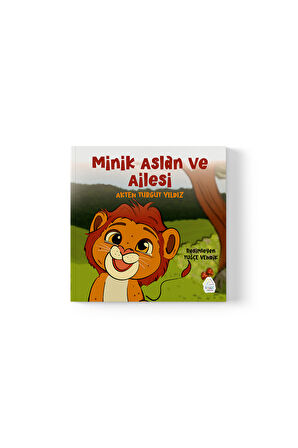 Akten Turgut Yıldız - Minik Aslan Ve Ailesi 