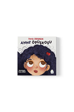 Damla Erdurgun - Anne Öpüşkoşu