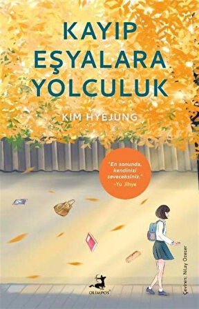 Kayıp Eşyalara Yolculuk / Kim Hyejung
