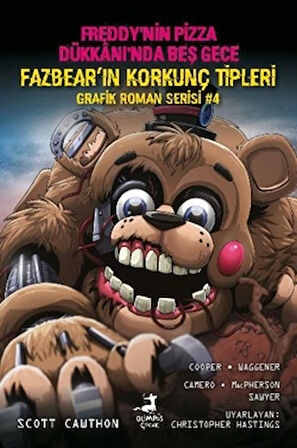 Freddy’nin Pizza Dükkanı’nda Beş Gece: Fazbear'ın Korkunç Tipleri Grafik Roman Serisi 4