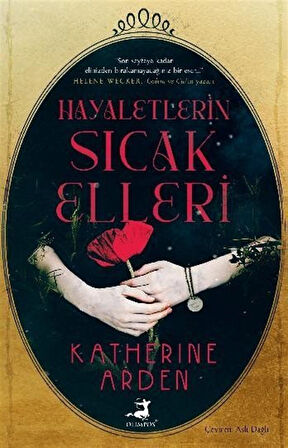 Hayaletin Sıcak Elleri / Katherine Arden