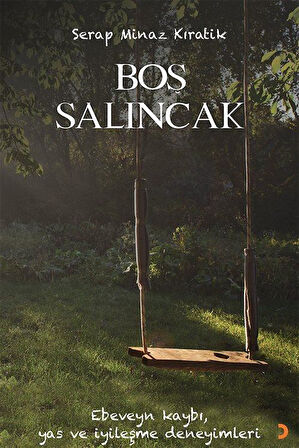Boş Salıncak / Psikolog Serap Minaz Kıratik