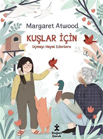 Kuşlar İçin / Margaret Atwood