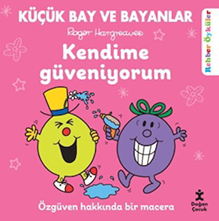 Küçük Bay ve Bayanlar Rehber Öyküler - Kendime Güveniyorum