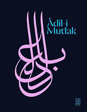 Adil-i Mutlak / Kolektif
