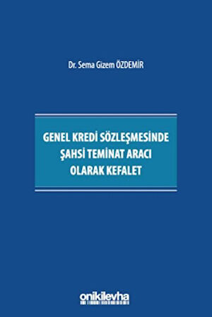 Genel Kredi Sözleşmesinde Şahsi Teminat Aracı Olarak Kefalet