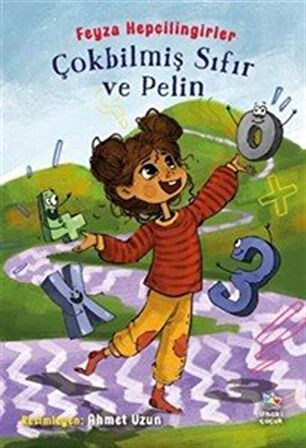 Çokbilmiş Sıfır ve Pelin / Feyza Hepçilingirler