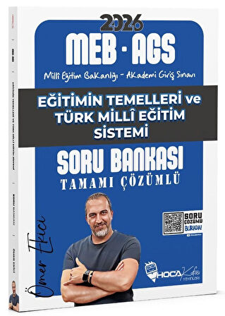 Hoca Kafası 2026 MEB-AGS Eğitimin Temelleri ve Türk Milli Eğitim Sistemi Soru Bankası Çözümlü - Ömer Ekici