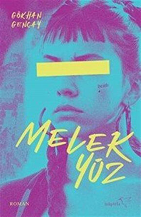Melek Yüz / Gökhan Gençay