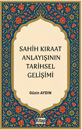 Sahih Kıraat Anlayışını Tarihsel Gelişimi