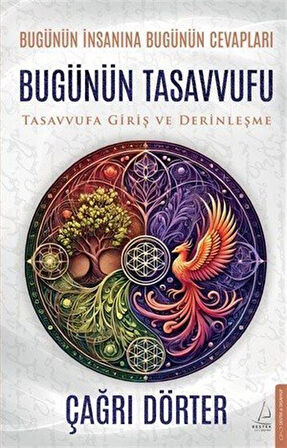 Bugünün Tasavvufu & Tasavvufa Giriş ve Derinleşme / Çağrı Dörter