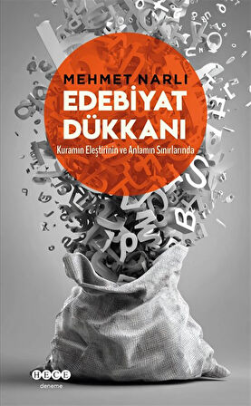 Edebiyat Dükkanı & Kuramın Eleştirinin ve Anlamın Sınırlarında / Mehmet Narlı