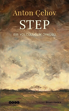 Step & Bir Yolculuğun Öyküsü / Anton Çehov