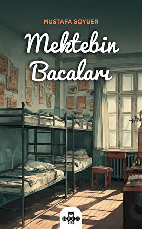 Mektebin Bacaları / Mustafa Soyuer