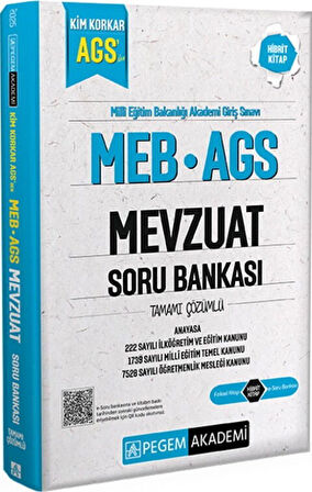 2025 Kim Korkar MEB AGS Mevzuat Anayasa Soru Bankası Pegem Yayınları