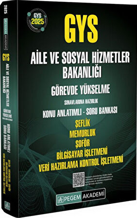 Pegem Yayınları 2025 GYS Aile ve Sosyal Hizmetler Bakanlığı Görevde Yükselme Sınavlarına Konu Anlatımlı Soru Bankası