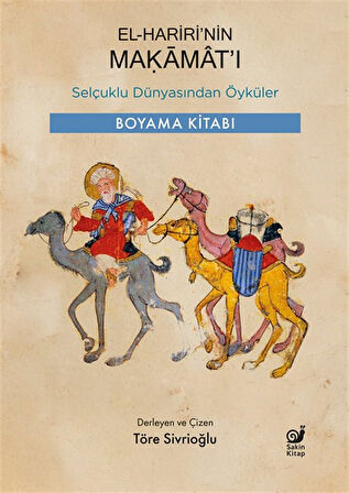 El-Hariri'nin Makamat'ı & Selçuklu Dünyasından Öyküler