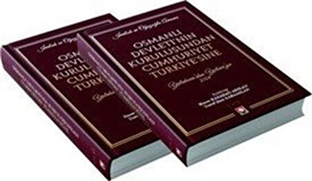 İnalcık ve Oğuzoğlu Anısına Osmanlı Devleti'nin Kuruluşundan Cumhuriyet Türkiye'sine Yalakova'dan Yalova'ya 2024 ( 2 Cilt Takım ) / Hacer Karabağ Arslan