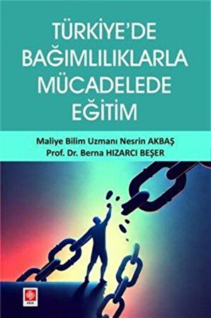 Türkiye'de Bağımlılıklarla Mücadelede Eğitim / Dr. Berna Hızarcı Beşer
