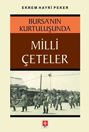 Bursa'nın Kurtuluşunda Milli Çeteler