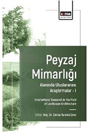 Peyzaj Mimarlığı Alanında Uluslararası Araştırmalar – I