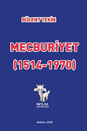 Mecburiyet (1514-1970)