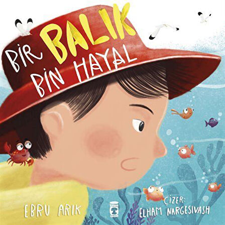 Bir Balık Bin Hayal / Ebru Arık